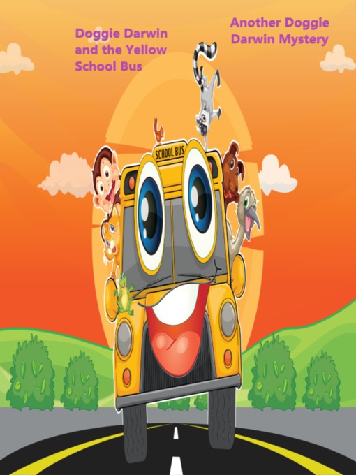 Title details for DARWIN AND THE YELLOW BUS by Darwin's Mum - Available
